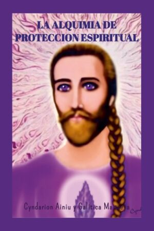 La Alquimia de Protección Espiritual