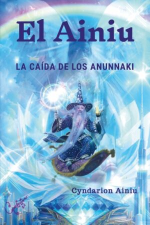 EL AINIU: La Caída de los Anunnaki